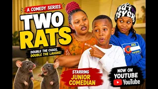TWO RATS ; Bad Day in African Home {Episode 1}