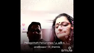 Download Padagottum pattamma Smule sing by Sjanakiraman-Dr.Sharmila MP3