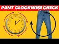 Clockwise Pant checking direction How to check pant clockwise check