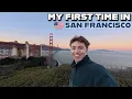 My First Time In San Francisco Better than Los Angeles