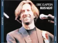 Standing Around Crying (by Eric Clapton live in San Francisco in 1994)
