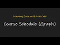 Graph Java Course Schedule LeetCode