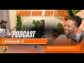 Download Lagu Laugh Now, Cry Later Podcast - Episode 6