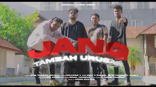 Download HKC CLAN - JANG TAMBAH URUSAN [OFFICIAL MUSIC VIDEO] MP3