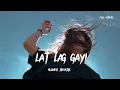 Download Lagu lat lag gayi ( slowed + reverb ) song | lofi song |