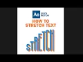 LEARN TO CREATE A STRETCHING TEXT WITH EXTRA CONTROLLERS IN ADOBE AFTER EFFECTS