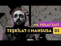 Teşkilat-ı Mahsusa 2 - Polat Safi