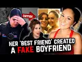 Her Best Friend Created A Fake Boyfriend - It Ended In Death