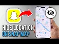 How to Hide your Location on Snap Map - 2026