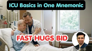 ICU Rounds Simplified with FAST HUGS BID The ICU Checklist That Saves Lives