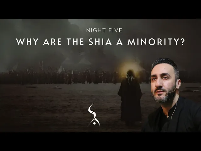 ⁣5. Why are the Shia a minority? | Dr. Sayed Ammar Nakshawani | Muharram 2024/1446