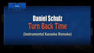 Download Daniel Schulz - Turn Back Time (KARAOKE INSTRUMENTAL REMAKE) MP3