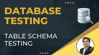 Part3 Database Testing How To Test Schema of Database Table Test Cases