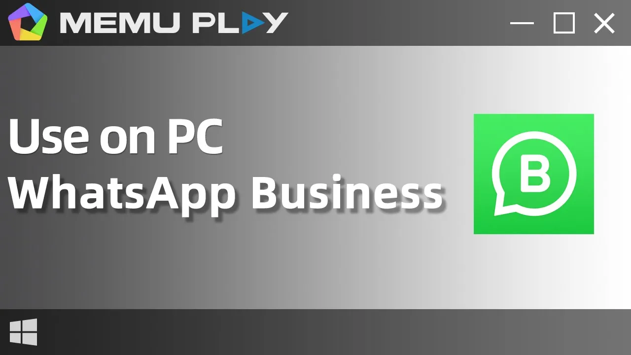 WhatsApp Business para PC/Descarga y Usa WhatsApp Business en PC con MEmu