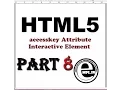 HTML5 tutorial in hindi Part-8 accesskey Attribute and Interactive Element