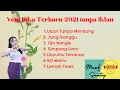 Download Lagu Yeni Inka Full Album Terbaru 2021 - Mendung Tanpo Udan - Tanpa Iklan - Full Bass - Musik Santuy