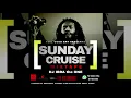 Download Lagu Dj Ibra The One  - Sunday Cruise Mixtape