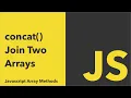 How To Concat Two Arrays In Javascript - JavaScript Array Methods