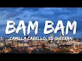 Download Lagu Camila Cabello, Ed Sheeran - Bam Bam (Lyrics)