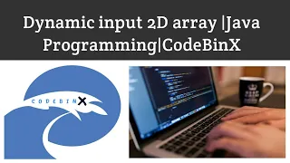 Dynamic input in 2D Array Java CodebinX Tamil