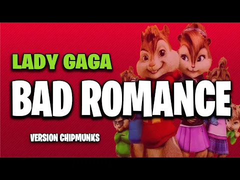 Download MP3 Bad Romance - Lady Gaga (Version Chipmunks - Lyrics/Letra)