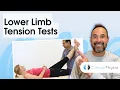 Lagu Lower Limb Tension Tests | Clinical Physio