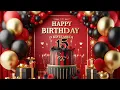 Download Lagu Ucapan Selamat Ulang Tahun 15 September | Lagu Selamat Ulang Tahun | Status Selamat Ulang Tahun |...