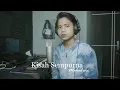 Lagu MAHALINI - KISAH SEMPURNA (Syah cover)