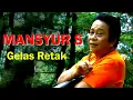 Gelas Retak - Mansyur S