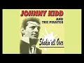 Shakin' All Over - Johnny Kidd & The Pirates