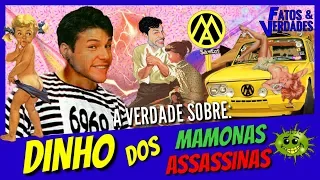 DINHO DOS MAMONAS ASSASSINAS
