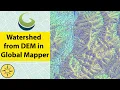 Generate watershed from DEM using Global Mapper