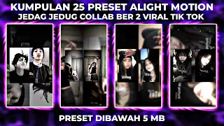 Download KUMPULAN 25 PRESET BASE ALIGHT MOTION VERSI COLLAB BER 2 VIRAL TERBARU | DIBAWAH 5MB MP3