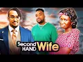 SECOND HAND WIFE _(2025 COMPLETE FULL NOLLYWOOD TRENDING MOVIE OF SONIA UCHE AND BRYAN OKWARA)