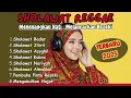 Lagu 🎶SHOLAWAT REGGAE PALING ASYIK | Bikin Hati Tenang \u0026 Jiwa Happy| SHOLAWAT REGGAE ISLAMI.