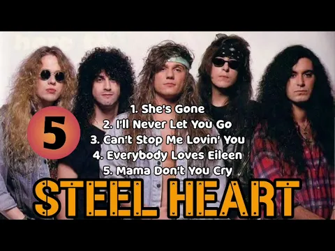 Download MP3 TOP 5 BEST SONGS - STEEL HEART