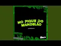 Download Lagu No Pique do Mandelão