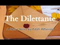 The Dilettante by Edith Wharton English book with Text on Screen American Literature Classic
