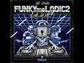 Lagu [Locking funk music DJ mix set] FUNKY MELODIC Mix 2