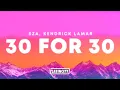 Download Lagu SZA, Kendrick Lamar – 30 for 30 (Lyrics)