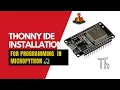 How to install Thonny IDE Microcontroller programming in uPython Ampnics