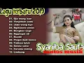 Download Lagu lagu terbaru enak buat santai#SYAHIBA SAUFA full album 2019