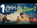 Download Lagu Ho Mayadar 2/ Latest Garhwali Video Song 2020/ Dhanraj Saurya/ Naresh Bailwal/ Ruchi Rawat