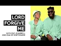 Tobe Nwigwe & Fat “LORD FORGIVE ME" Official Lyrics & Meaning | Verified