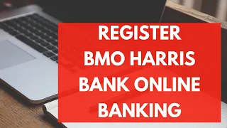 Register BMO Harris Bank Online Banking Account Create BMO Harris Online Account 2022
