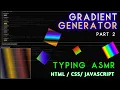CODING ASMR LoFi Gradient generator with html and javascript Part 2