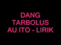 Download Lagu Dang tar bolus au ito