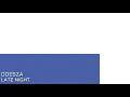 ODESZA - Late night