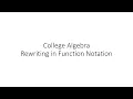 College Algebra - Rewriting Equations in Function Notation