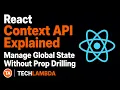 React Context API Explained Manage Global State Without Prop Drilling